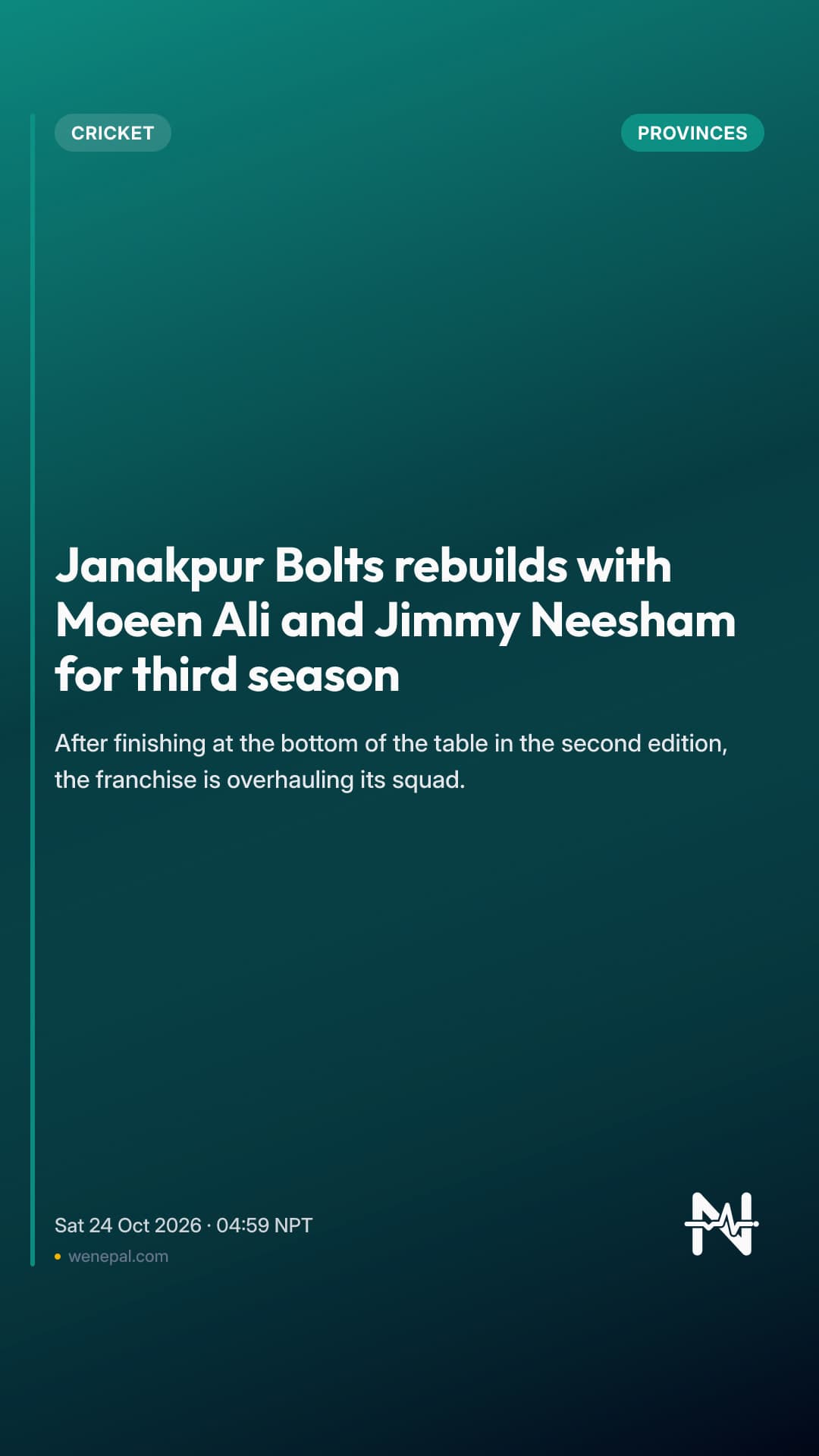 Janakpur Bolts rebuilds with Moeen Ali and Jimmy Neesham for third season