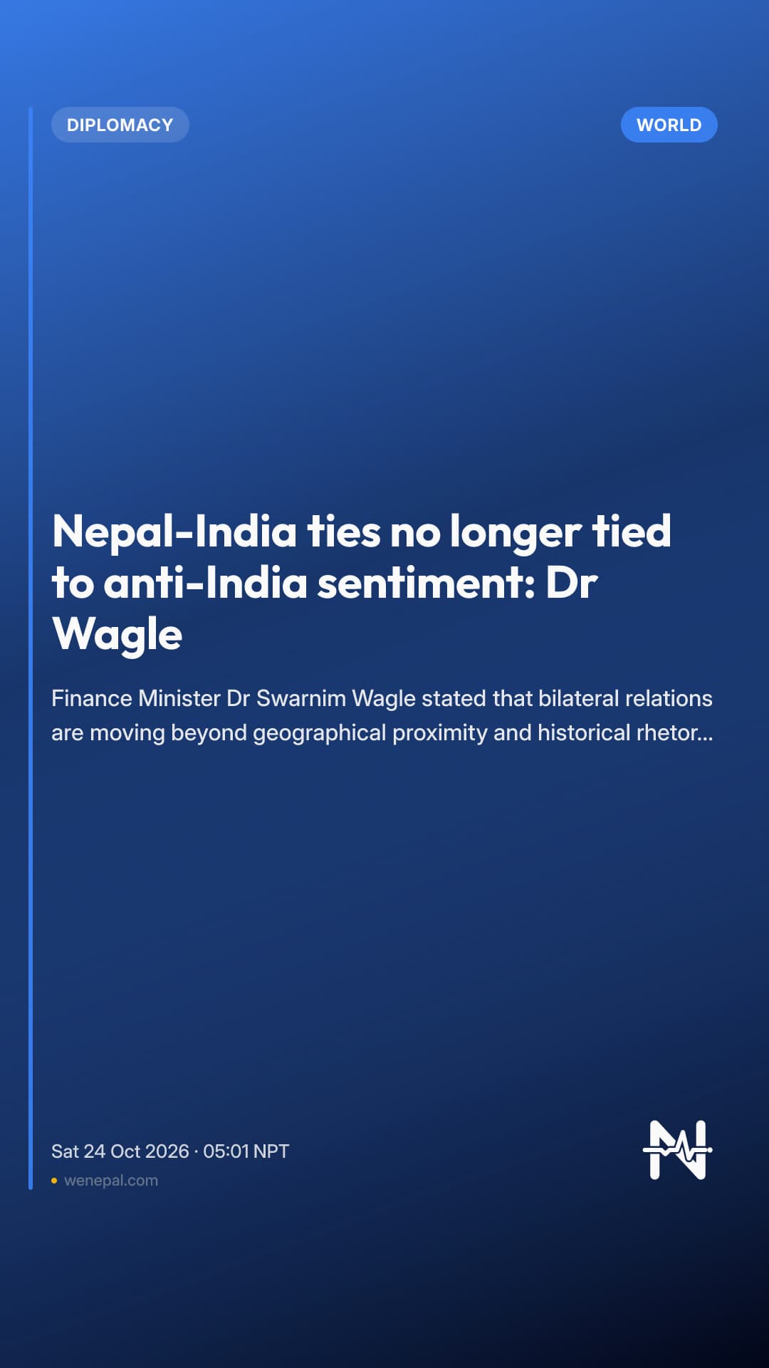 Nepal-India ties no longer tied to anti-India sentiment: Dr Wagle