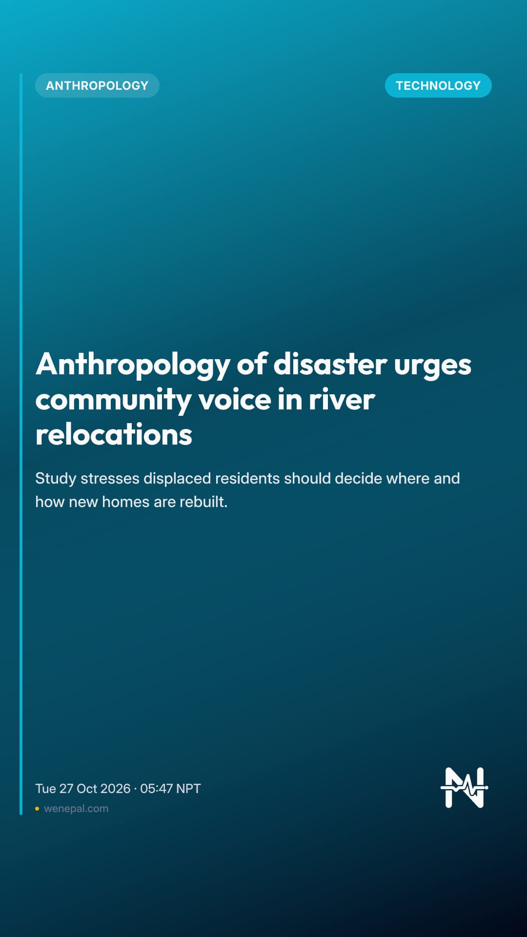 Anthropology of disaster urges community voice in river relocations