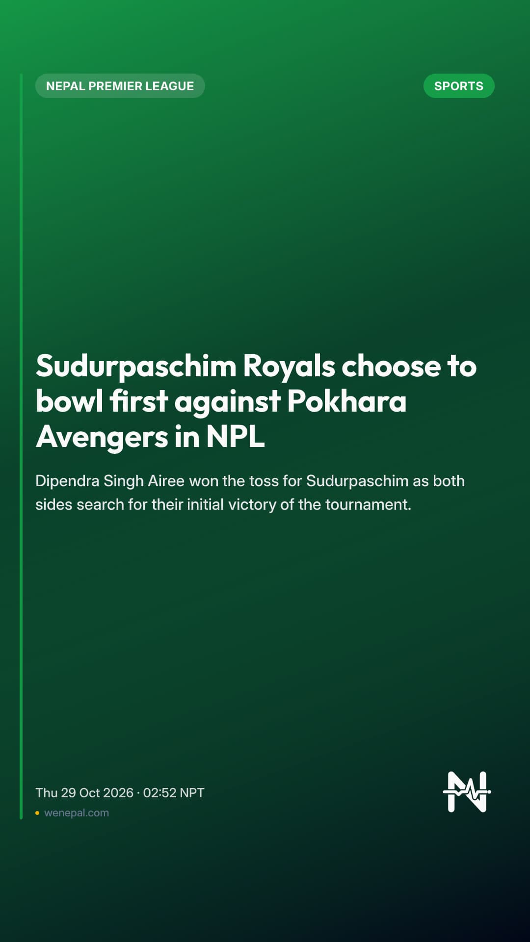 Sudurpaschim Royals choose to bowl first against Pokhara Avengers in NPL