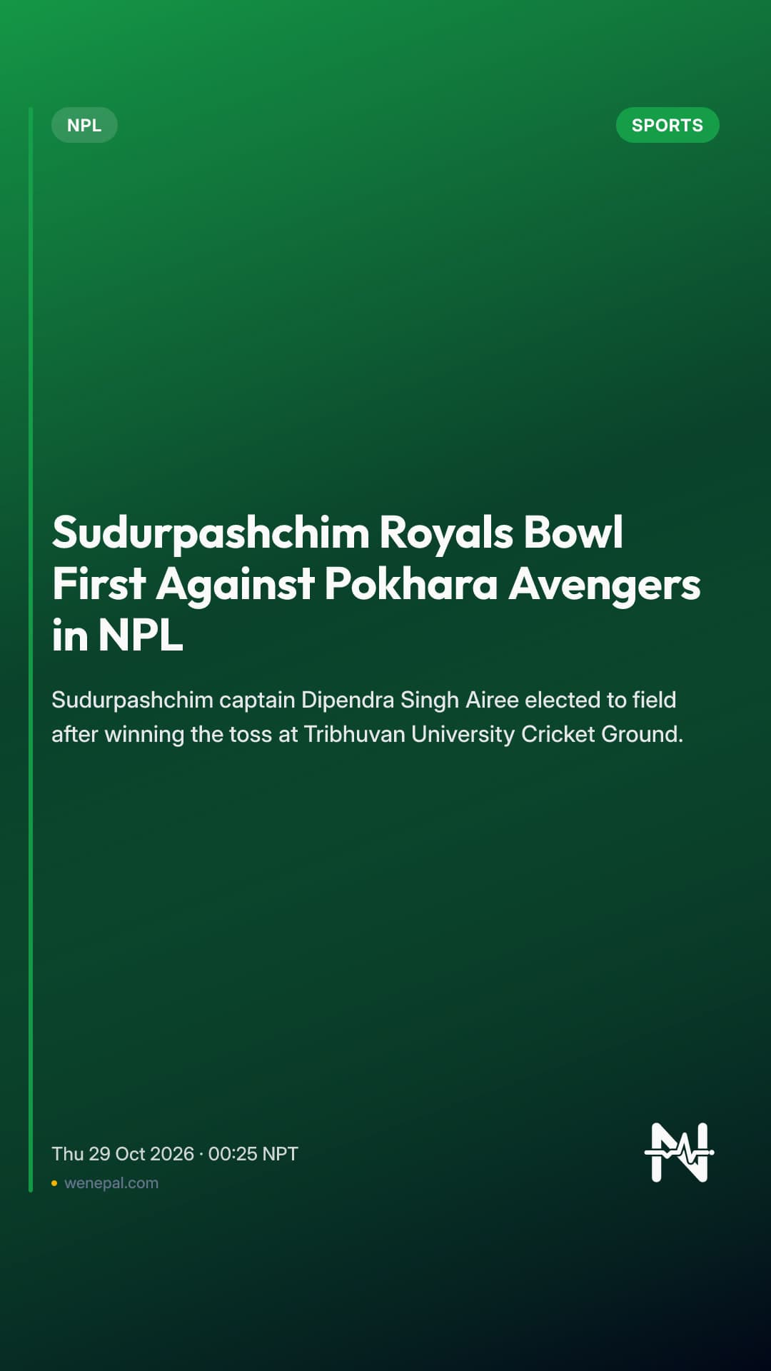 Sudurpashchim Royals Bowl First Against Pokhara Avengers in NPL