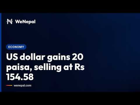 US dollar gains 20 paisa, selling at Rs 154.58