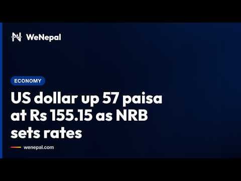 US dollar up 57 paisa at Rs 155.15 as NRB sets rates