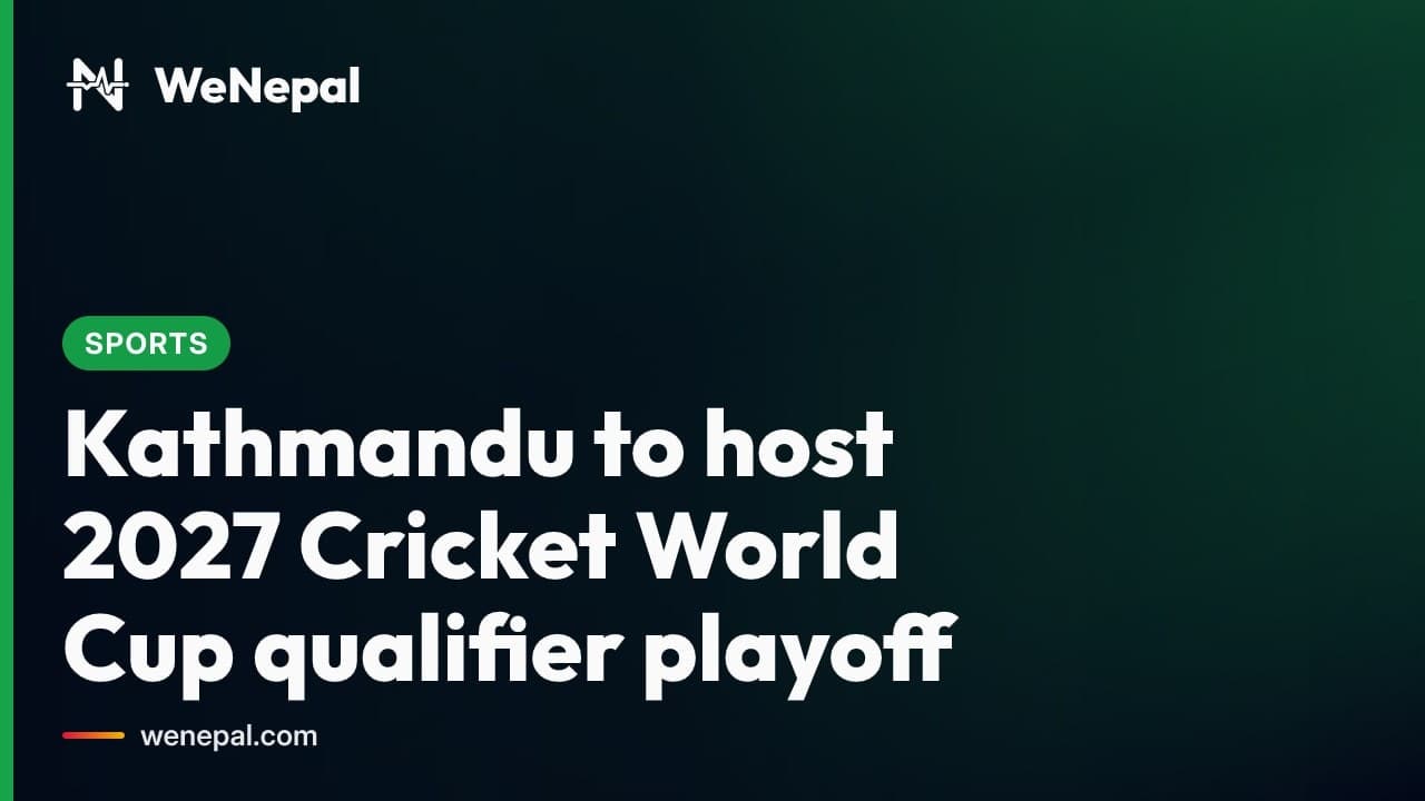 Kathmandu to Host 2027 Cricket World Cup Playoff #Shorts