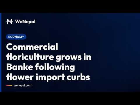 Commercial Floriculture Grows in Banke