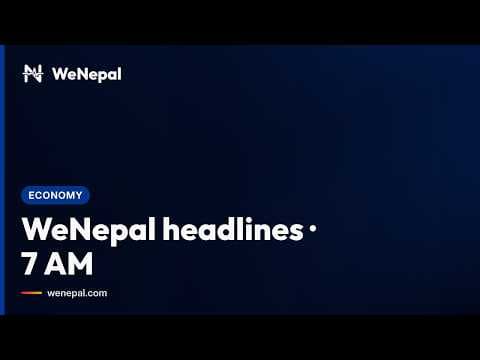 WeNepal headlines · 7 AM, 16 Oct 2026
