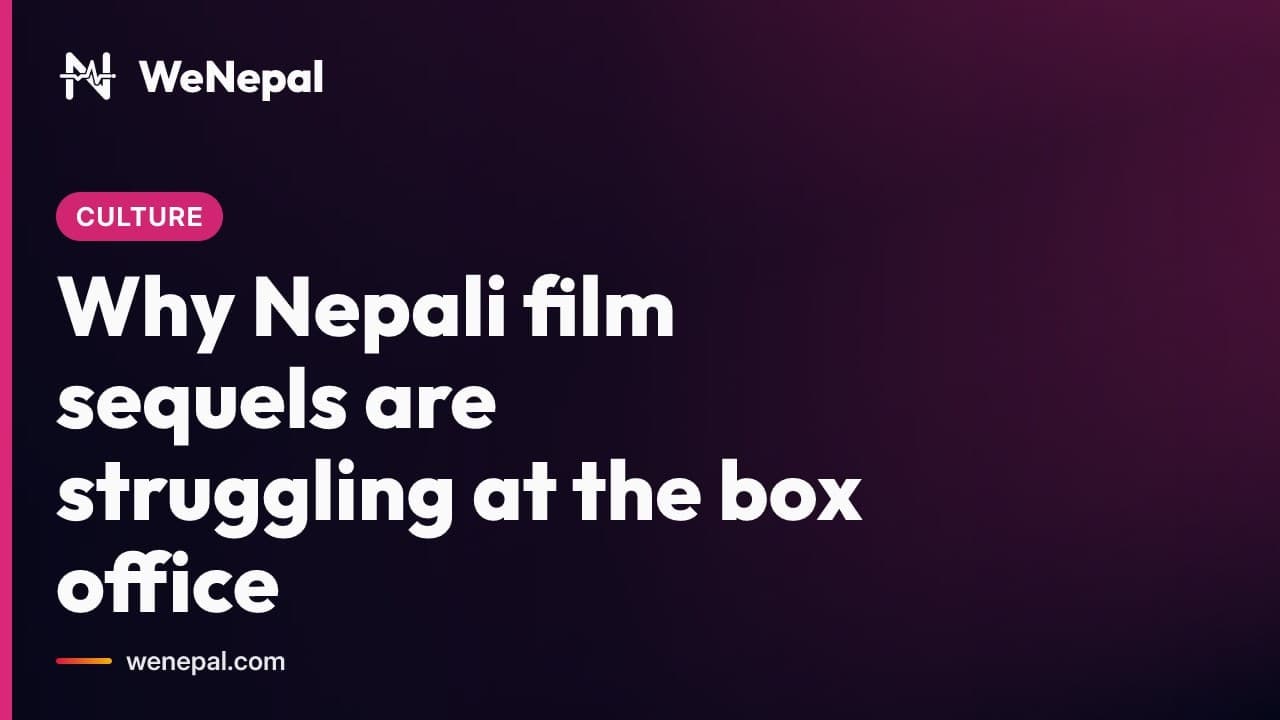 Why Nepali film sequels are struggling at the box office #Shorts