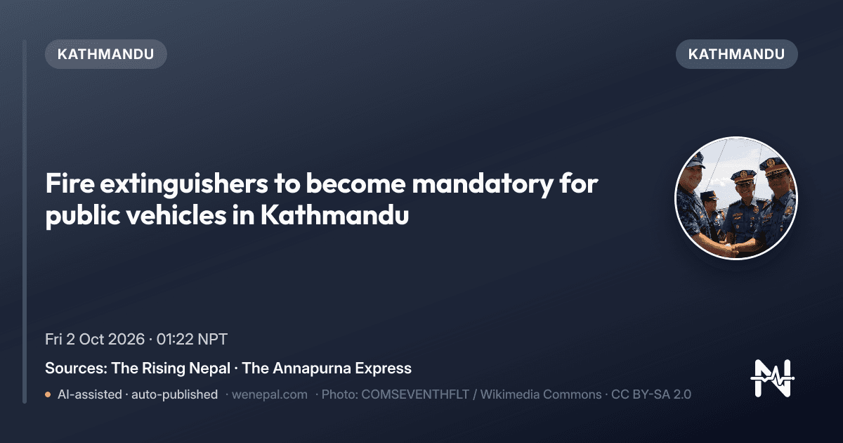 Fire extinguishers to become mandatory for public vehicles in Kathmandu